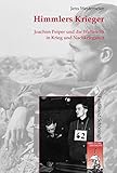 Image de Himmlers Krieger: Joachim Peiper und die Waffen-SS in Krieg und Nachkriegszeit (Krieg in der Geschic