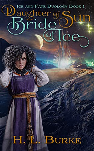 Daughter Of Sun Bride Of Ice Ice And Fate Duology Book 1 English Edition - 