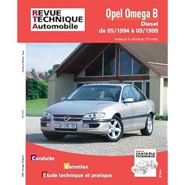 Revue technique automobile, n° 623 : Opel Omega B Diesel : Moteur 6 cylindres 2.5, turbo : jusqu&rsquo;à 9-99
