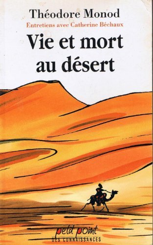 couverture de : Vie et mort au d&eacute;sert