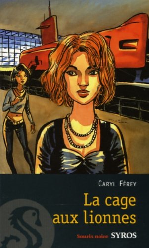 couverture de : la cage aux lionnes