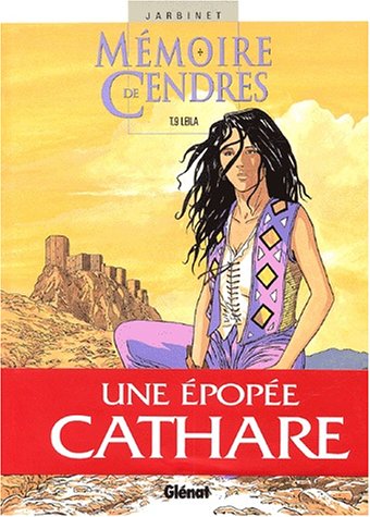 couverture de : M&Eacute;MOIRES DE CENDRES T.9 : LEILA