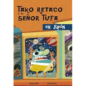 Tako Retaco y el Señor Tufa en Japón (TAKO RETAKO Y EL SEÑOR TUFA, Band 150865)