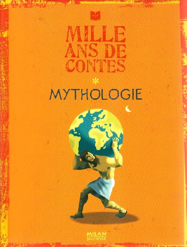 Mille ans de contes mythologie