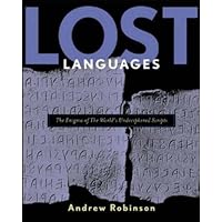 Lost Languages: The Enigma of the World's Undeciphered Scripts: Amazon ...