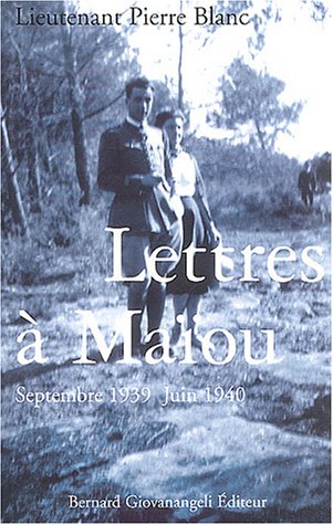 Download Lettres à Maïou : Septembre 1939 - Juin 1940 Download Lettres à Maïou : Septembre 1939 - Juin 1940