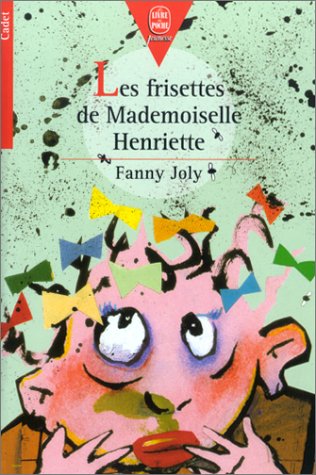 Les frisettes de mademoiselle Henriette