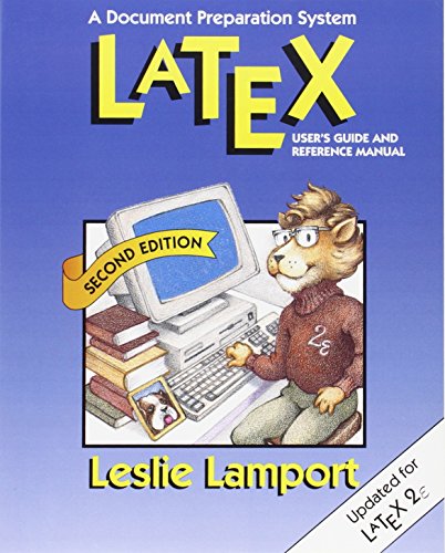 Latex: A Document Preparation System (Addison-Wesley Series on Tools and Techniques for Computer T)