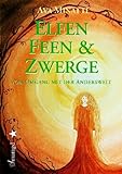 Elfen, Feen und Zwerge. Vom Umgang mit der Anderswelt. by 