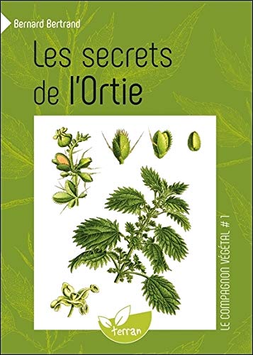 Les secrets de l'Ortie - Vol. 1 Les secrets de l'Ortie - Vol. 1