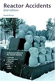 Image de Reactor Accidents: Institutional Failure in the Nuclear Industry