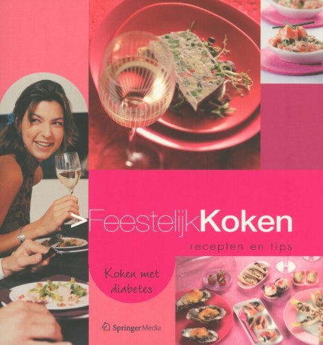Preisvergleich Produktbild Feestelijk Koken Recepten En Tips, Koken Met Diabetes