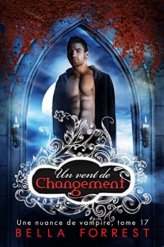Download Une nuance de vampire 17 : Un vent de changement