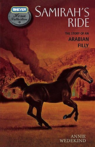 Samirah's Ride: The Story of an Arabian Filly