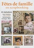 Fêtes de famille en scrapbooking (1DVD)