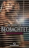 Beobachtet | 12 Erotische Geschichten: Vier Pärchen beobachten andere beim Sex ... (Erotik Geschichten) by 