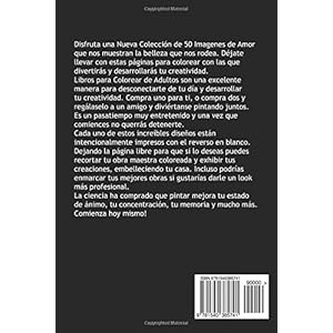 Te AMO: EL MEJOR LIBRO PARA COLOREAR DE ADULTOS CON 50 DIBUJOS DE AMOR, RELAJATE INSPIRATE y DIVIERTETE