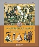Image de La conquête de l'Ouest : La naissance d'une nouvelle Amérique