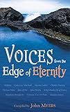 Voices from the Edge of Eternity by John Myers