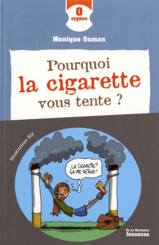 couverture de : Pourquoi la cigarette vous tente ?