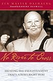 No River to Cross: Trusting the Enlightenment That's Always Right Here (English Edition) by Daehaeng, Chong Go Sunim