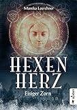 Hexenherz. Eisiger Zorn: Fantasyroman by 