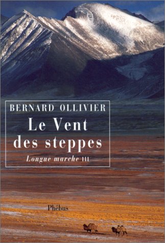 Le vent des steppes - Longue marche III