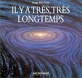 Il y a très, très longtemps