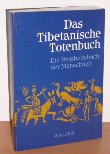 Download Das Tibetanische Totenbuch.