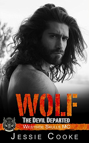 WOLF 2: Westside Skulls Motorcycle Club (Skulls MC Romance Book 14) (English Edition) WOLF 2: Westside Skulls Motorcycle Club (Skulls MC Romance Book 14) (English Edition)