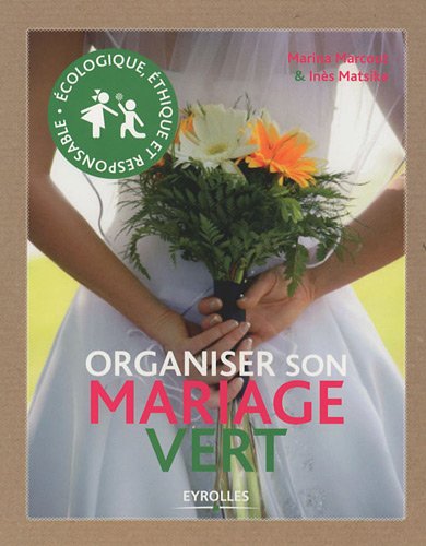 couverture de : Organiser son mariage vert