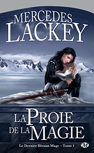 Livres gratuits à télécharger sur mon iPod La Proie de la magie: Le Dernier Héraut-Mage, T1 (Fantasy) EPUB B007FSIO3A by author