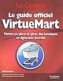 Le Guide officiel VirtueMart: Mettre en place et gérer des boutiques en ligne avec Joomla!