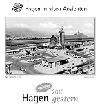 Hagen gestern 2016: Hagen in alten Ansichten, mit 4 Ansichtskarten als Gruß- oder Sammelkarten by
