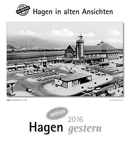 Hagen gestern 2016: Hagen in alten Ansichten, mit 4 Ansichtskarten als Gruß- oder Sammelkarten