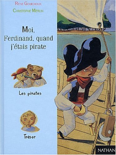 Moi, Ferdinand, quand j'étais pirate