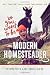 Produktbild So You Want to Be a Modern Homesteader: All the Dirt on Living the Good Life