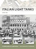 Italian Light Tanks: 1919-45 (New Vanguard, Band 191) by 
