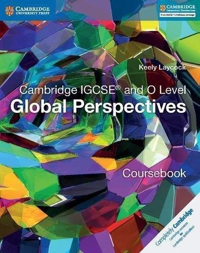 Cambridge IGCSE and O level Global perspectives Coursebook Per le Scuole superiori Con espansione online (Cambridge