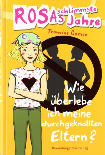 Download Wie überlebe ich meine durchgeknallten Eltern? (Rosas schlimmste Jahre, Band 5) Download Wie überlebe ich meine durchgeknallten Eltern? (Rosas schlimmste Jahre, Band 5)