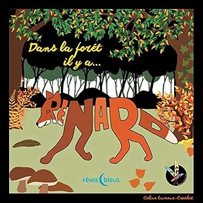 Dans la forêt il y a Renard