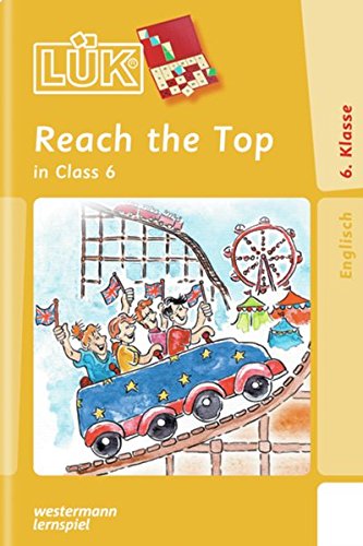 Download LÜK: Reach the Top: in Class 6