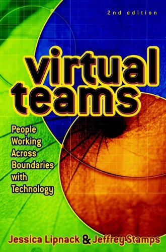 Virtual Teams: People Working Across Boundaries with Technology (English Edition)