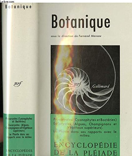 Botanique - ENCYCLOPEDIE DE LA PLEIADE. gratuit