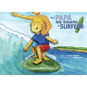 Mi Papá Me Enseñó a Surfear