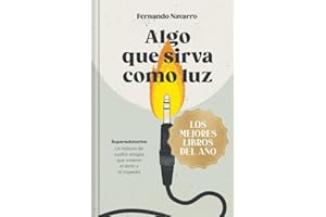 Algo que sirva como luz (edición limitada · Navidad Grandes Éxitos): Supersubmarina: la historia de cuatro amigos que vivieron el éxito y la tragedia (Campaña Mejores libros del año)