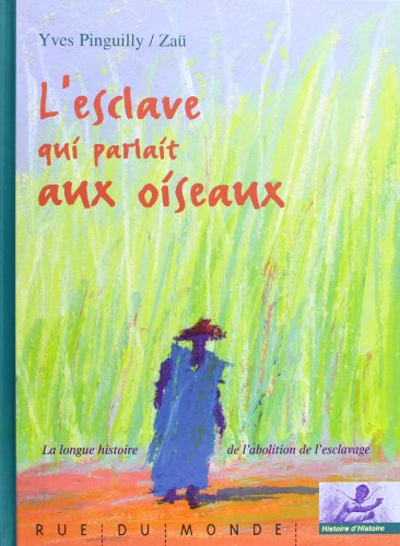 L'esclave qui parlait aux oiseaux