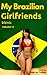 My Brazilian Sexy Girlfriends: Bikinis (My Brazilian Girlfriends Book 11) (English Edition) by