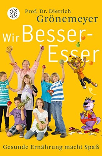 Download Wir Besser-Esser: Gesunde Ernährung macht Spaß Download Wir Besser-Esser: Gesunde Ernährung macht Spaß