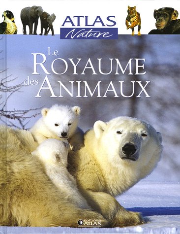 couverture de : LE ROYAUME DES ANIMAUX